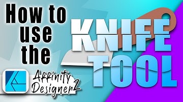 How to Use the Knife Tool in Affinity Designer 2