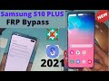 Samsung S10+ (G975F U9) Bypass FRP | Google Account Unlock Last Update 2021 Valid For Android 11/10