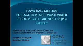 Paul Moist on Portage la Prairies Proposed Public Private Partnership