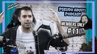 PLAYSTATION DADDY! | Pseudo Adults (Members Only) -  Episode 11
