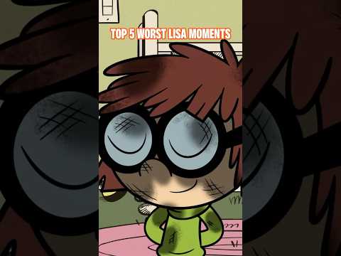 Lisa Loud's Top 5 WORST Moments! 😈🧪