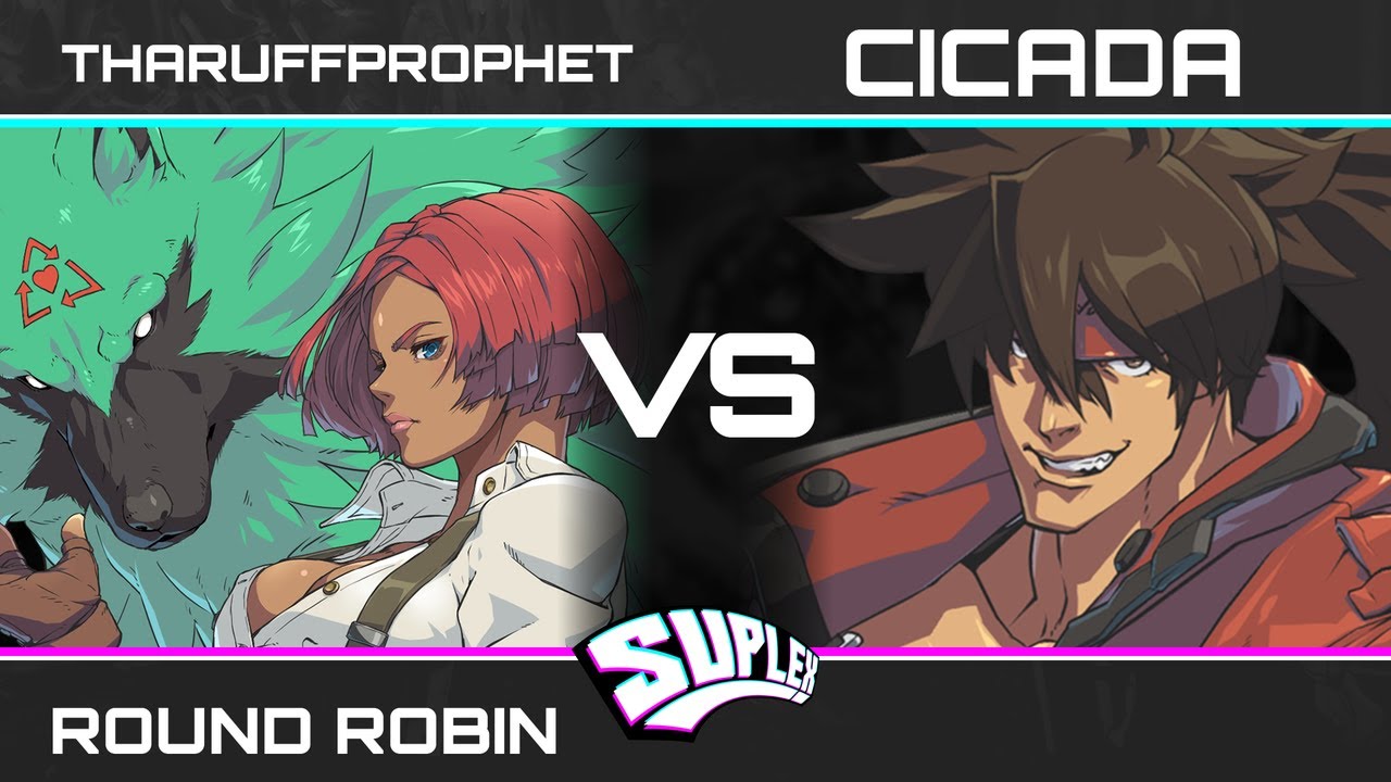 Suplex 22 - Round Robin - ThaRuffProphet (Giovanna) VS TLOC | Cicada (Sol) - GGST