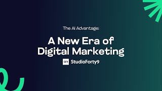 WEBINAR: The AI Advantage: A New Era of Digital Marketing
