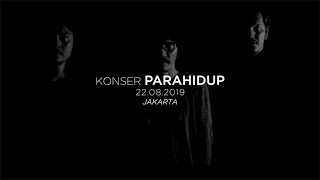 Menuju Konser Parahidup 22.08.2019