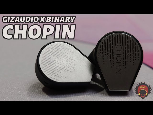 in-Ear Fetish Review \ Binary Acoustics x GizAudio CHOPIN IEM