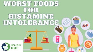 Worst Foods For Histamine Intolerance