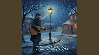 Download Lagu I Still Wait for You Download Lagu I Still Wait for You
