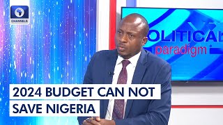 2024 Budget Won't Solve Nigeria's Economic Crisis- Alaje | Political Paradigm