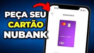 HOW TO APPLY FOR A NUBANK CREDIT CARD THROUGH THE APP - Quick and Easy