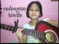 Celengan rindu - fiersa besari (kiki orista baksen kiki cover gitar )
