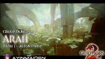 GW2 Group Dungeon - Arah (Path 1)