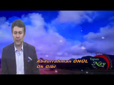 Abdurrahman Önül - Ok Gibi - Dogru Olsam Ok Gibi - Ağlatan İlahiler - En Güzel İlahiler - İlahi Bul