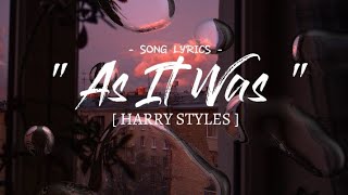 As it was by Harry styles ( song lyrics ) - popular Spotify song 2022 -