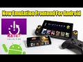 Reset Collection New Emulation Frontend For Android - Quick Look And Set Up