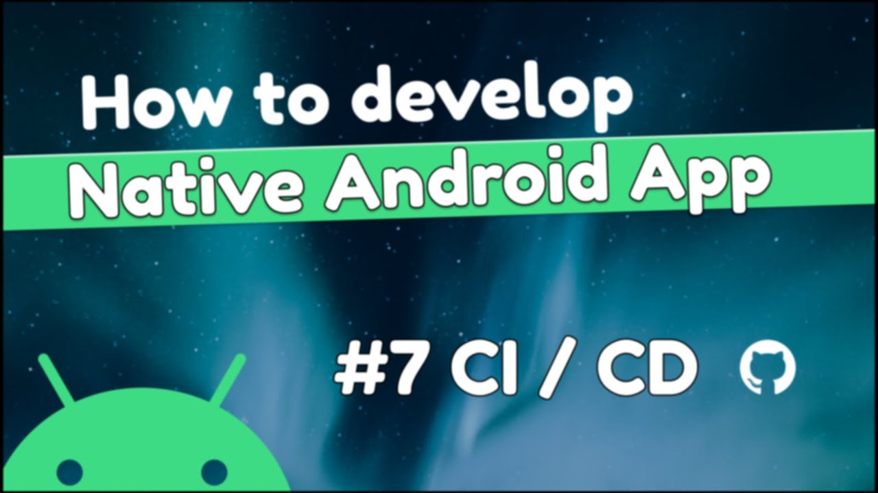 GitHub Workflow for native Android App - Android CI / CD | OKR Tracking ...