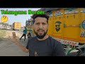 Telangana Border🤔🤔//Trucking vlog//Truck life// @Raja Rameez vlogs @limitless indian