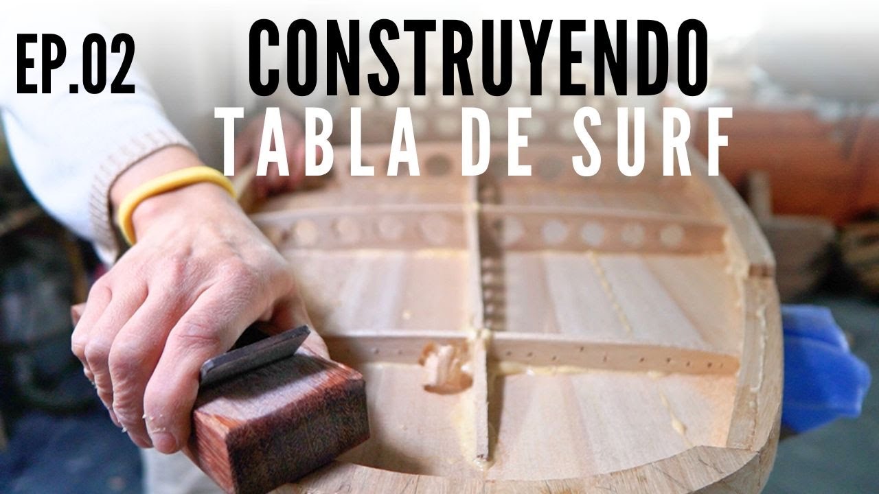 EP.2 Construyendo TABLA de SURF de MADERA - La magia del Shaping