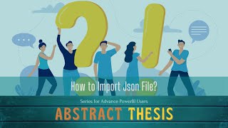 PowerBI Abstract Thesis Episode 9:  How to import JSON Data
