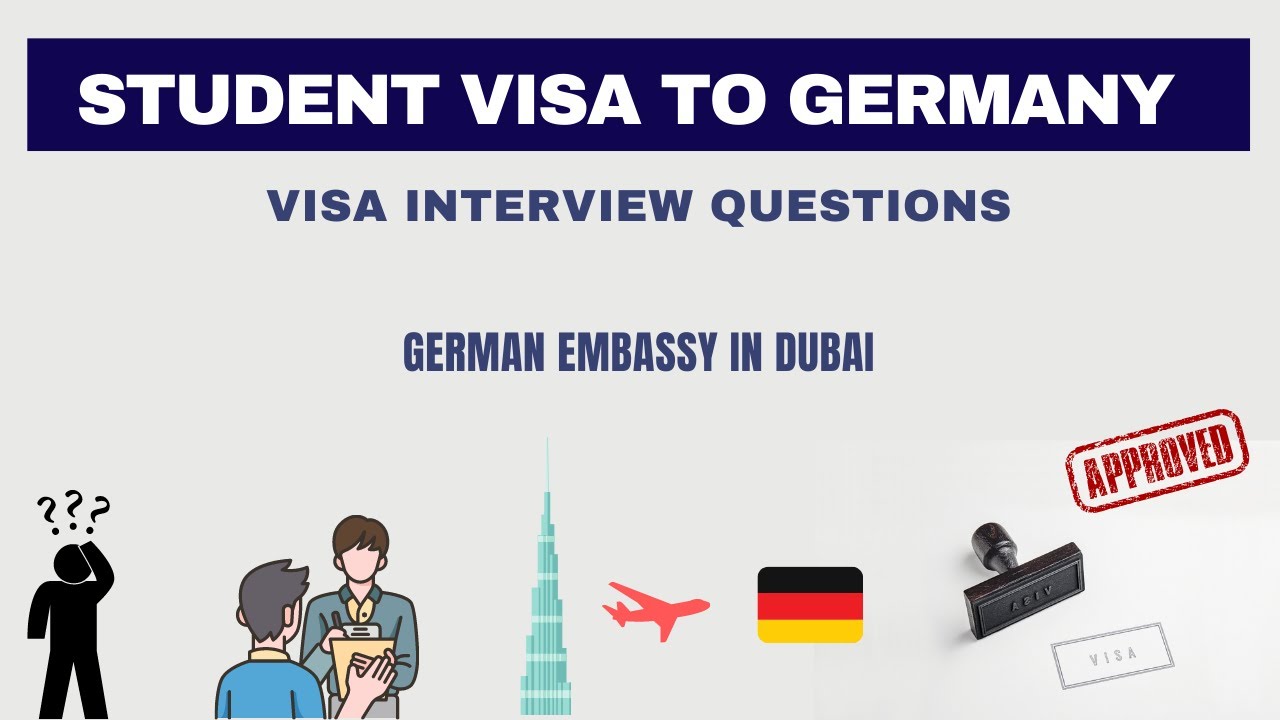 Student visa to study in Germany, German embassy interview questions ...