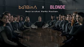 Balbina x Blonde - Matriarchat MaMa Machen.