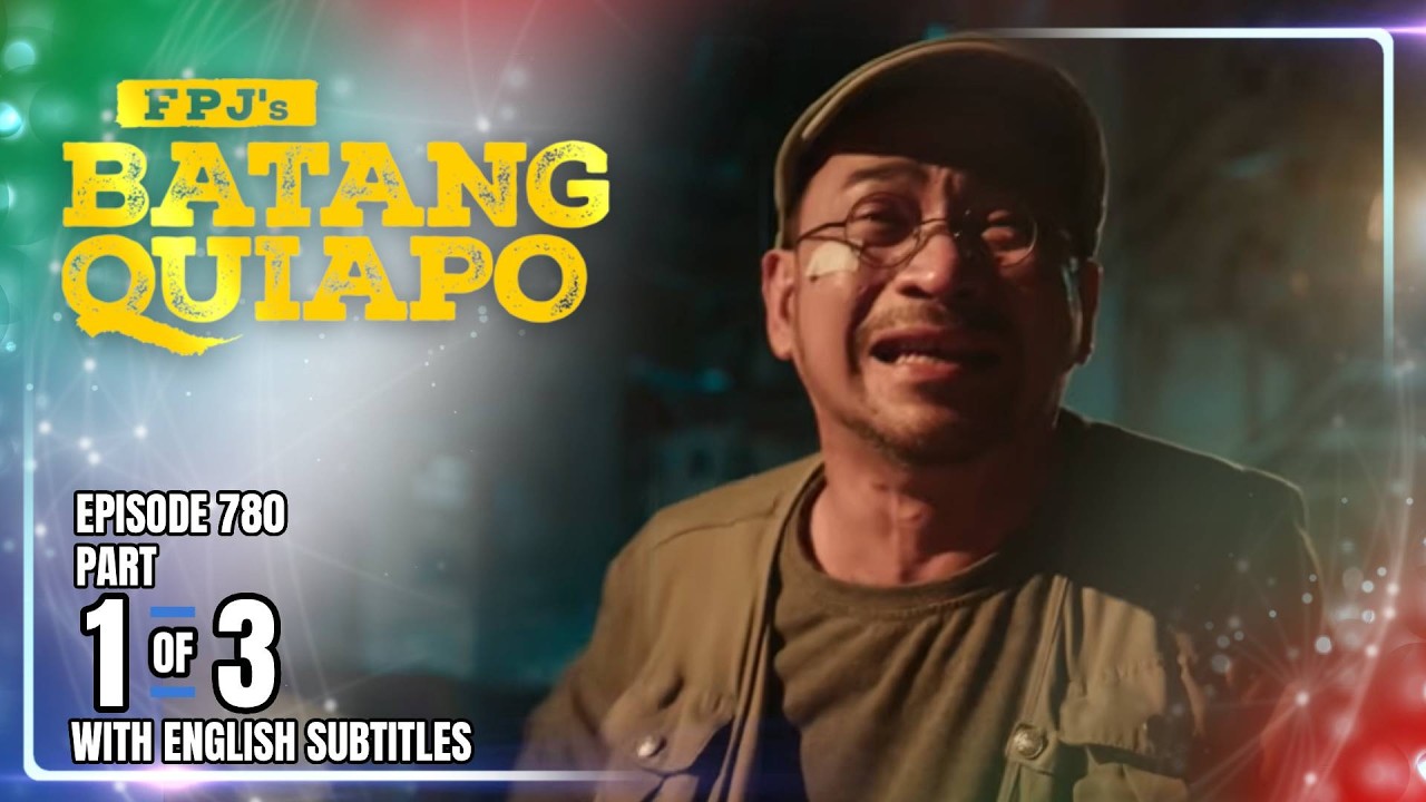 FPJ's Batang Quiapo | Episode 780 (1/3) | February 16, 2026 (w/ English Subtitles)