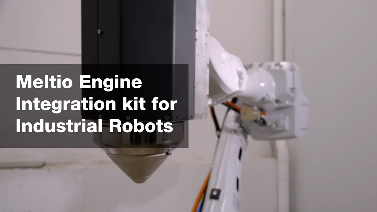 Meltio Engine Integration kit for Industrial Robots