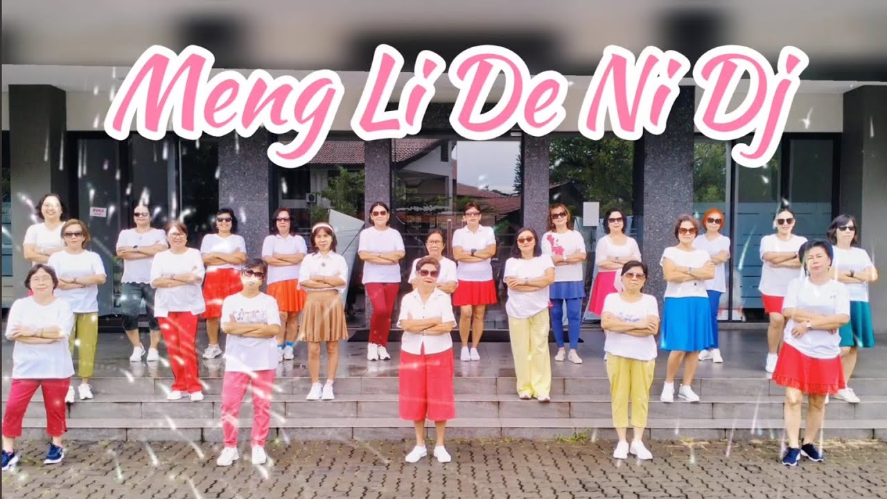 MENG LI DE NI DJ - LINE DANCE Chor : Lu ha ( INA ) Demo by : LD Beautiful