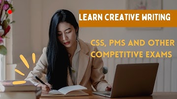 How to Learn Creative Writing for CSS/PMS English Exam I #writing #creativewriting #css #pms#english