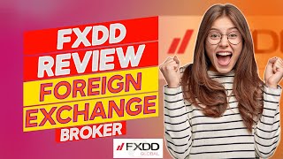 FXDD Review - Pros and cons of FXDD (Is It the Best Fit?)