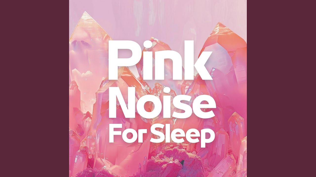 Pink Noise For Sleep (Special Version)