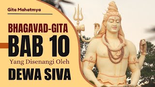 BHAGAVAD-GITA BAB 10 YANG DISENANGI OLEH DEWA SIVA - HINDU TIMES STORY | GITA MAHATMYA