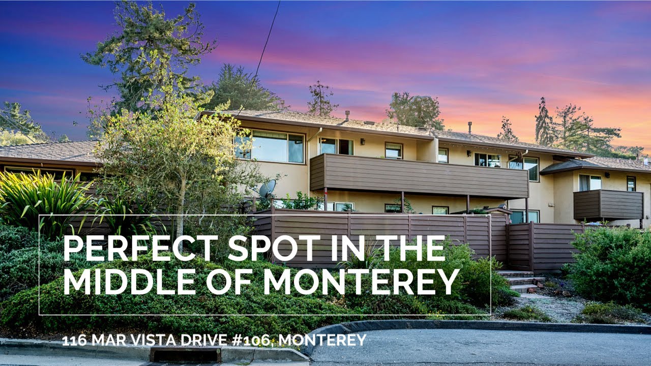 PERFECT MONTEREY BAY CONDO 116 MAR VISTA DRIVE 106, MONTEREY YouTube