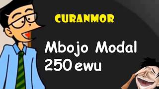 Curanmor - Mbojo Modal 200ewu l Curahan Perasaan dan Humor