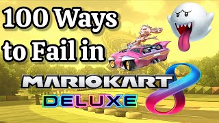 100 Ways to Fail in Mario Kart 8 Deluxe