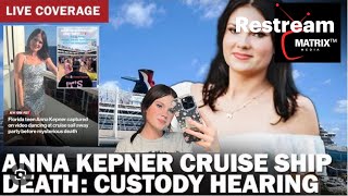 🔴LIVE: COURT HEARING Anna Kepner Cruise Ship Death Custody Hearing