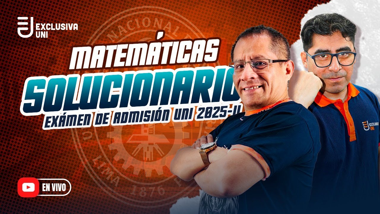 Solucionario UNI 📢  Matemáticas🦁 [2025 II]