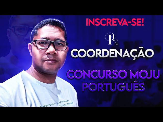 CONCURSO PÚBLICO DE MOJU: AULA DE PORTUGUÊS RECUPERADA