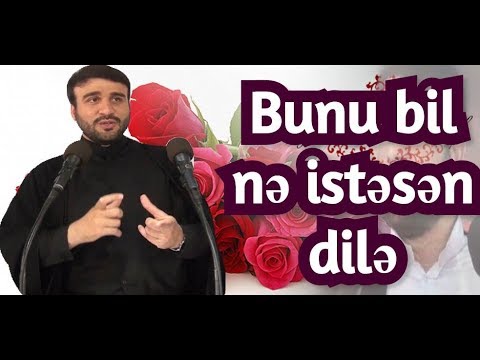 Bunu bil nə istəsən dilə - Hacı Ramil özün oz hislərinə hakim ol