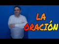 🙏🏻 LA ORACIÓN (Predica 13/5/2020) 💯
