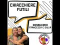 CHIACCHIERE FUTILI - 21/5/25