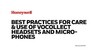 Best Practices For Care & Use of Vocollect Headsets and Microphones