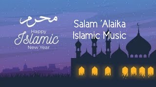 Salam 'Alaika - Islamic Music (No copyright) free download