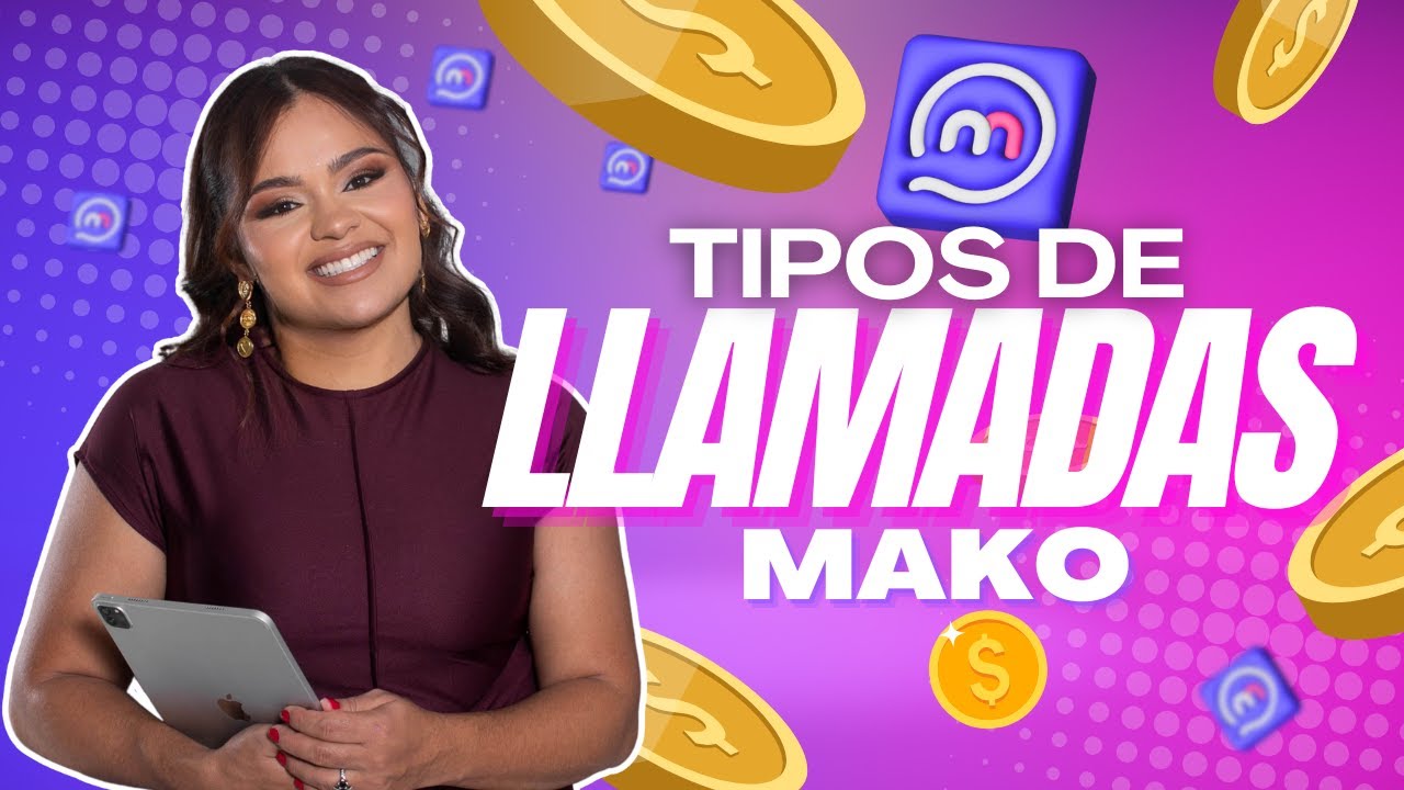 ⭐🥳VIDEO7: ❤️CONOCE LOS TIPOS DE LLAMADAS QUE TIENE LA APP MAKO😱