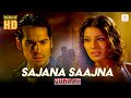 Sajana Saajna HD Music Video Alka Yagnik Abhijeet Bipasha B Dino Morea Gunaah Dekho HD Sajana Saajna HD Music Video Alka Yagnik Abhijeet Bipasha B Dino Morea Gunaah Dekho HD