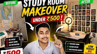 Student Room Makeover Under Budget 💸 | Study Table Setup + Motivation | How to organize your study🛋️