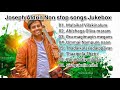 Joseph aldrin  nonstop  tamil christian songs   praise  worship the lord jesus christ