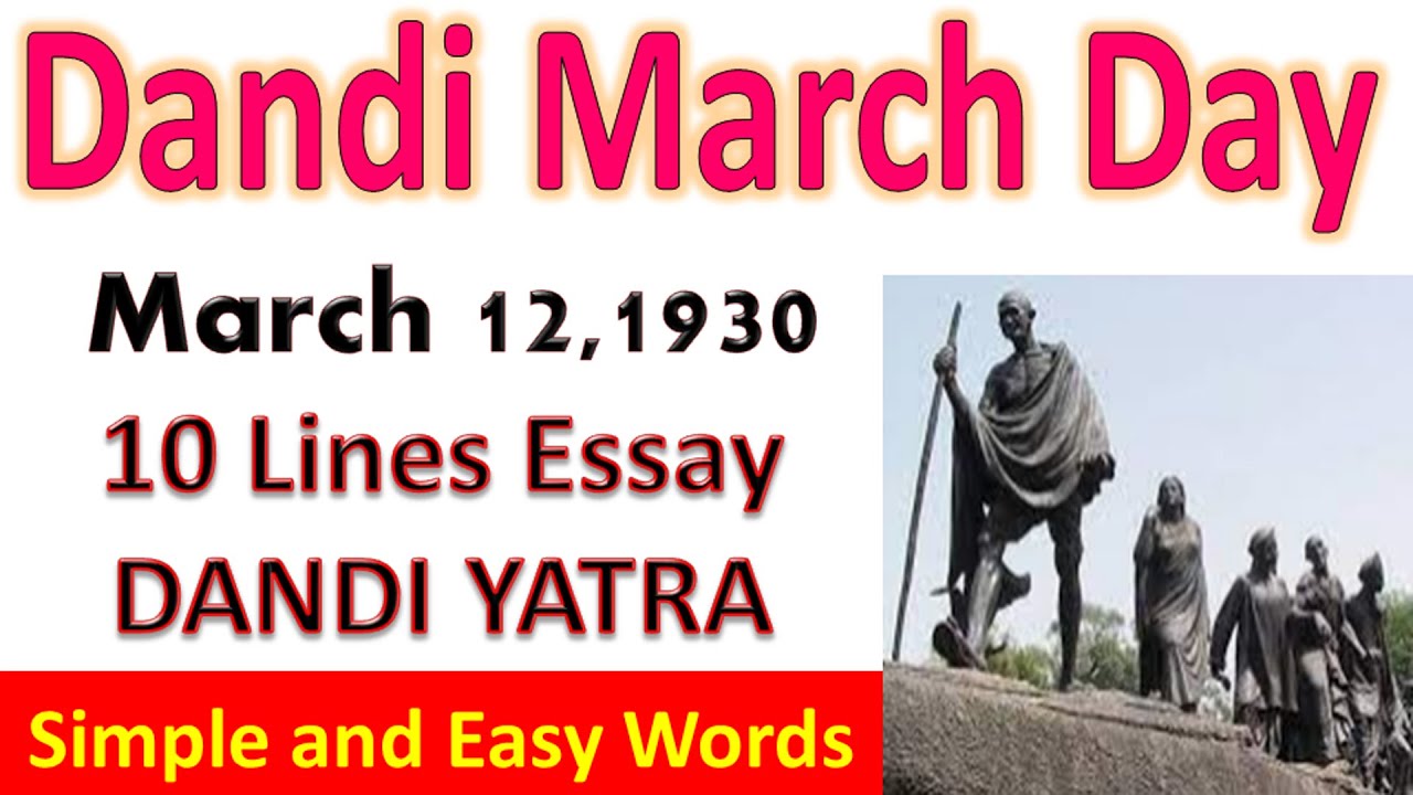10 Lines on Dandi March Day, dandi march, Dandi Yatri, namak Yatra,12 March, Dandi March or 10 lines