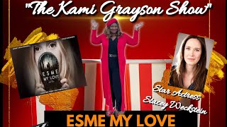 SKST Radio Network Reel Talk with Kami Grayson and Movie Star Stacey Weckstein