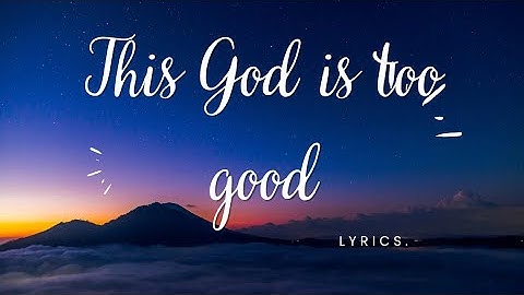 This God is too good....Lyrics || By Apostle Grace Lubega.