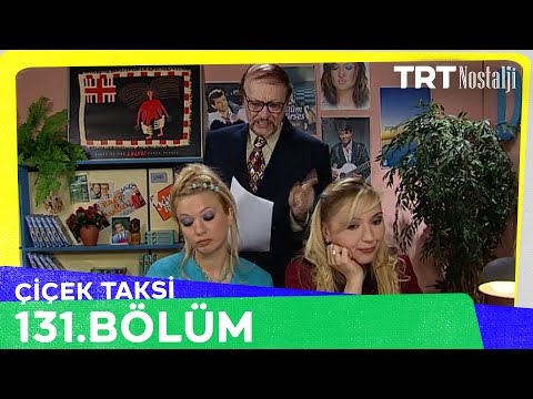 Çiçek Taksi 131. Bölüm @NostaljiTRT